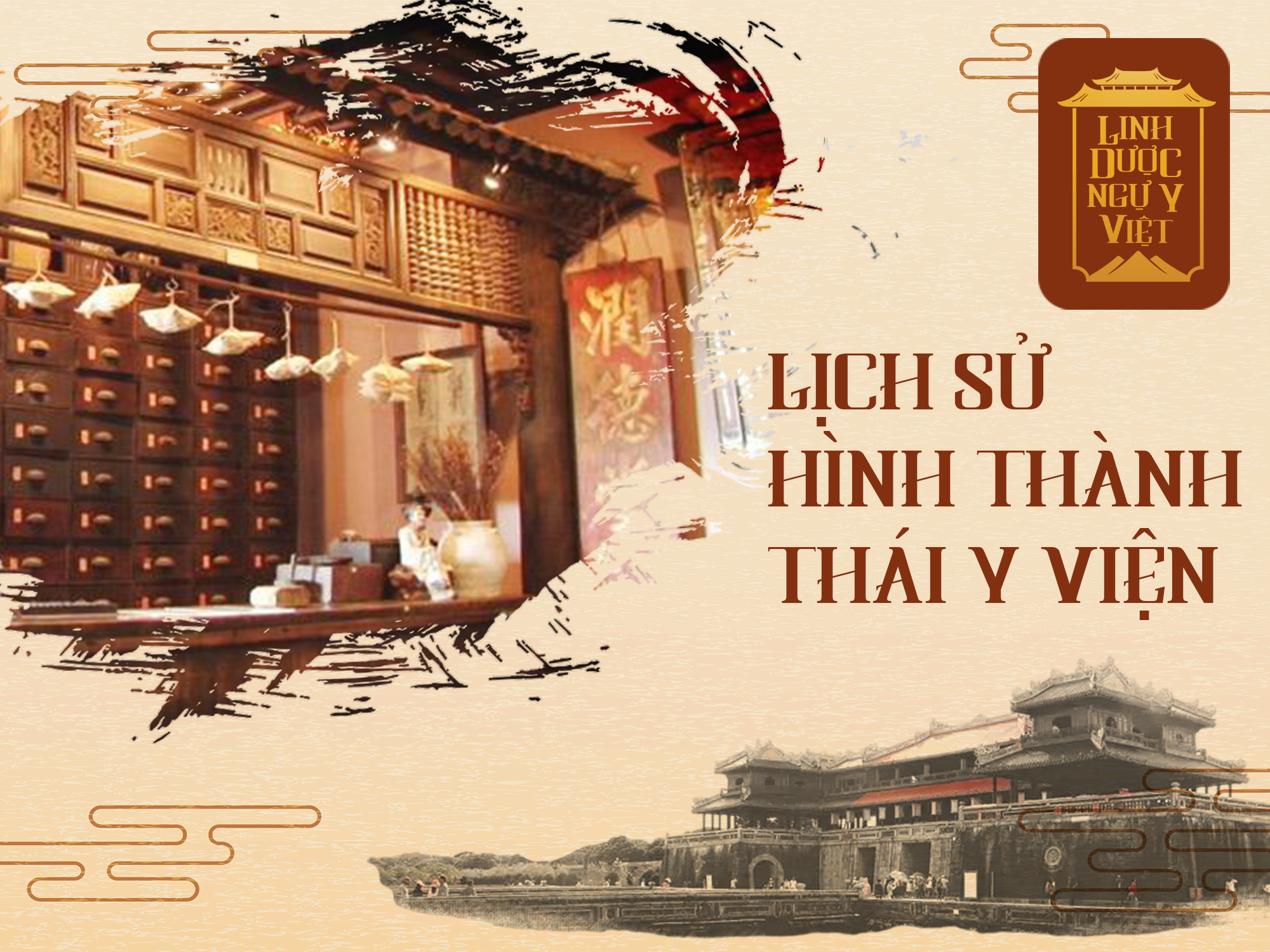 Lịch Sử Hình Thành Thái Y Viện – Biểu Tượng Y Học Cung Đình Việt Nam